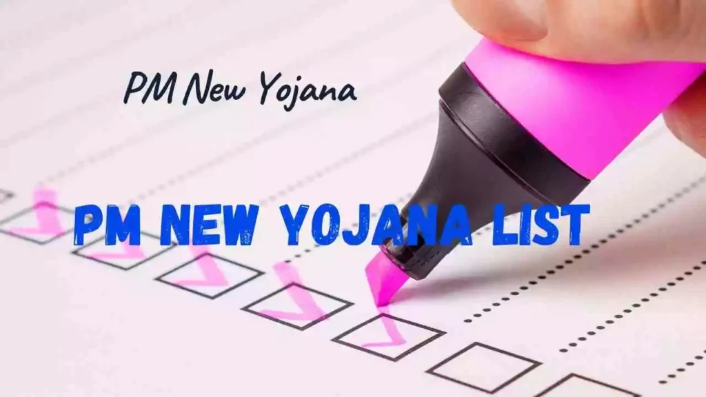 PM New Yojana List 2023
